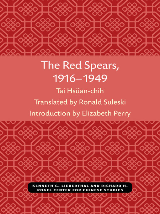 Title details for Red Spears, 1916–1949 by Hsuan-chih Tai - Available